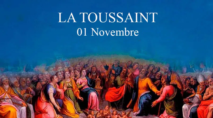 Aujourd Hui 1er Novembre Nous Celebrons La Toussaint